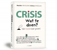 Crisis! Wat te doen? Van rood naar groen